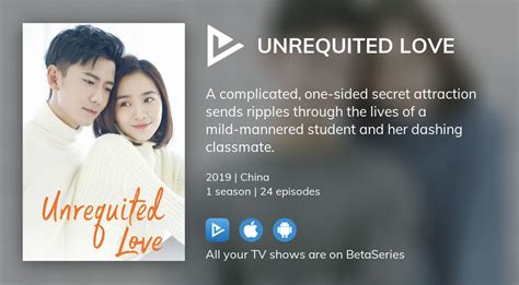 Where To Watch Unrequited Love Tv Series Streaming Online