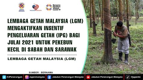 Jabatan Penerangan Malaysia On Twitter Lembaga Getah Malaysia Lgm