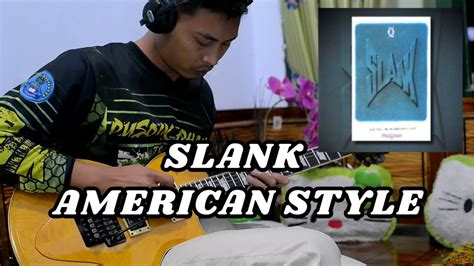 slank american style guitar cover youtube