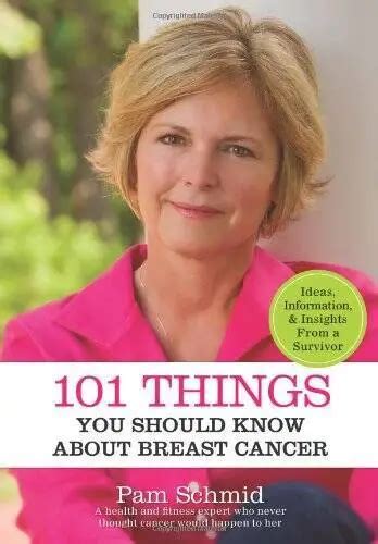 101 Things You Should Know About Breast Cancer Paperback By Pam