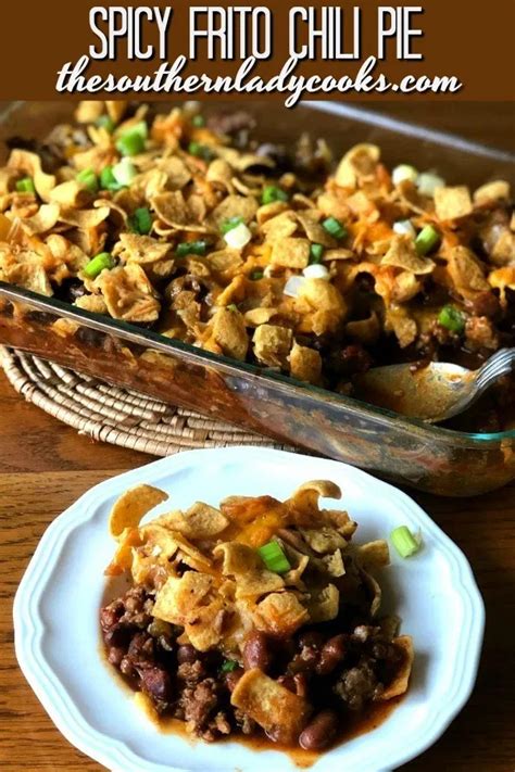 Spicy Frito Chili Pie The Southern Lady Cooks Spicy Recipes Chili