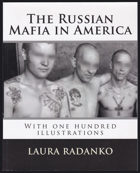 the russian mafia in america russian organized crime in the united states by laura radanko nf