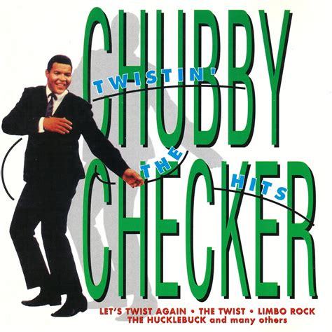 Twistin The Hits Cd 1996 Best Of Remastered Von Chubby Checker