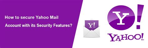 How To Secure Yahoo Mail Account With Its Security Features In 2020