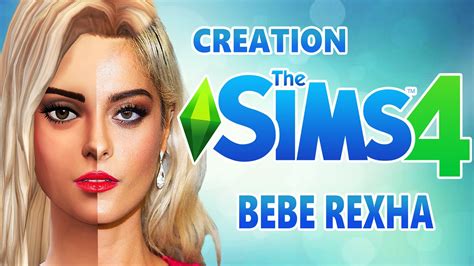 Bebe Rexha Cas Sims 4 Youtube