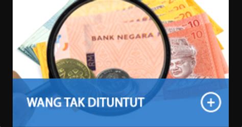 Terdapat tiga (3) kategori wang tak dituntut. Portal Online Untuk Semak & Mohon Wang Tidak Dituntut ...