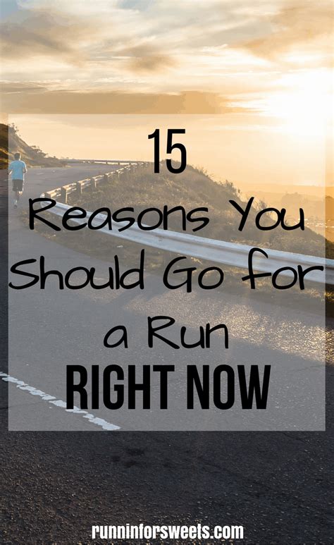 The Best 15 Reasons To Run Today Runnin For Sweets