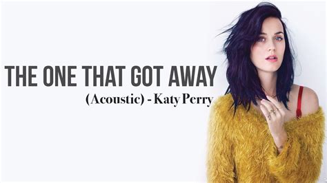 Katy Perry The One That Got Away Lyrics Chords Chordify