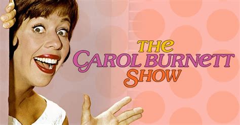 The Carol Burnett Show Available To Watch Uncut With Original Variety
