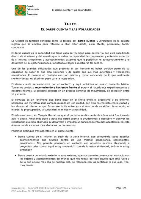 A lo largo de nuestra vida desarrollamos infinidad de automatismos en nuestra relación con los demás y con nosotros mismos. EL DARSE CUENTA