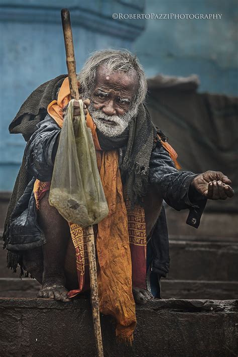 A Beggar In Varanasi India Visit Robertopazziphoto Subcribe To The
