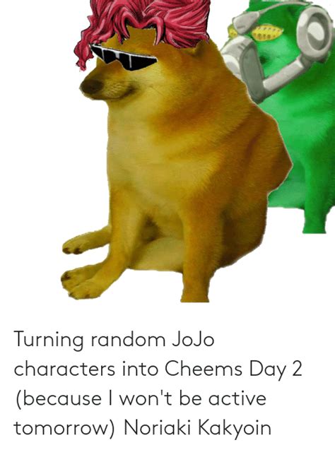 Turning Random Jojo Characters Into Cheems Day 2 Because I Wont Be