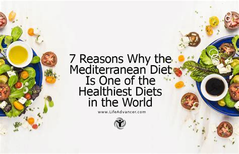 7 Reasons Why The Mediterranean Diet Is One Of The Healthiest Diets In