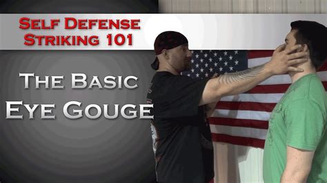 Self Defense Striking 101 The Basic Eye Gouge Youtube