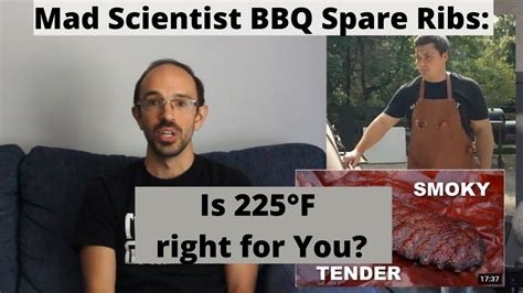 On Mad Scientist Bbq Spare Ribs Is 225°f Right For You Youtube