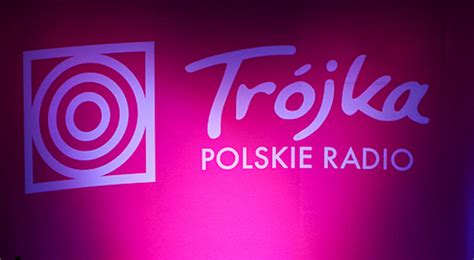 Oświadczenie Dyrekcji Programu Trzeciego Polskiego Radia Trójka polskieradio pl