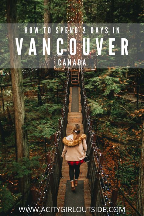 how to spend 2 days in vancouver vancouver travel vancouver travel guide north america travel