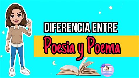 Diferencia Entre Poesía Y Poema Estructura Características Y