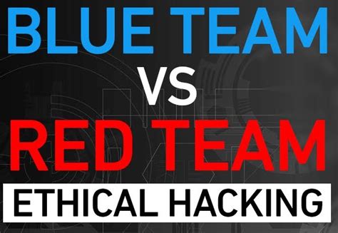 Red Team Blue Team Purple Team Ethical Hacking Y Sus Diferencias