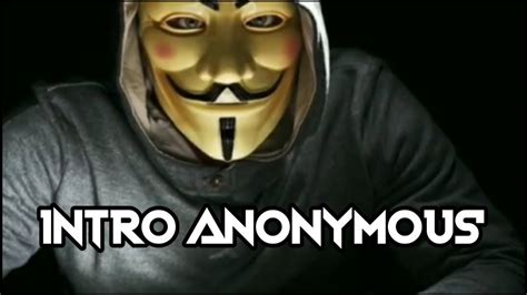 2 10 Intro Anonymous Youtube