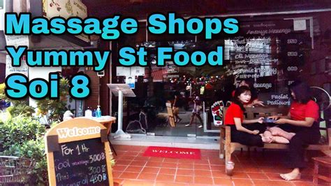 Soi 8 Massage Shops And Yummy Street Food Bangkok Thailand Youtube