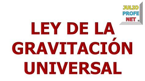 74 Ley De La GravitaciÓn Universal Youtube