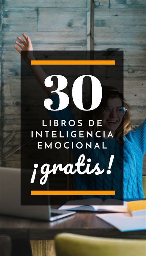 30 Libros De Inteligencia Emocional Para Leer ¡gratis En 2021 Libros