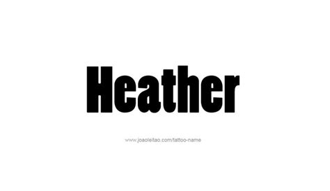 Heather Name Tattoo Designs Name Tattoo Name Tattoo Designs Name Tattoos