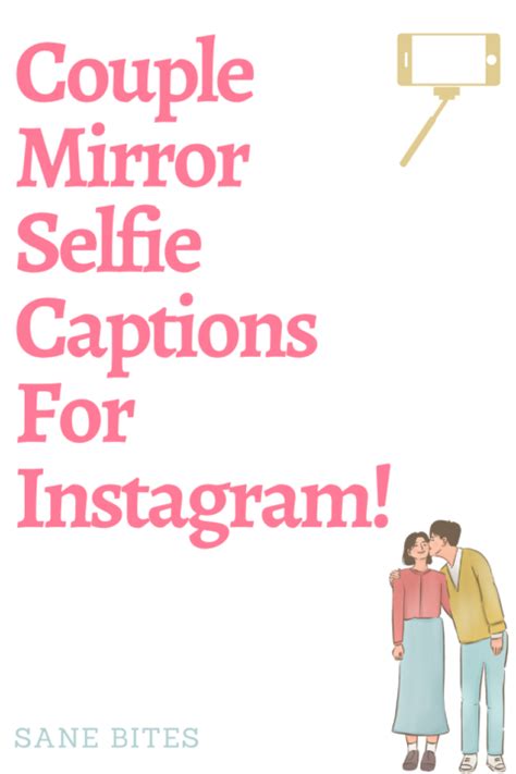 57 Attractive Caption For Couple Mirror Selfie