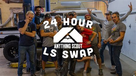 Anything Scout 24 Hour Ls Swap Youtube