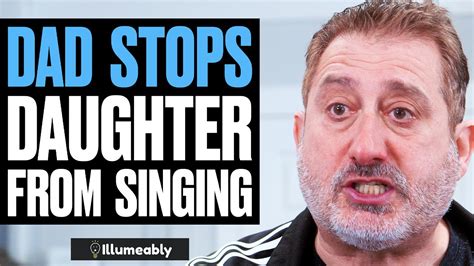 Dad Stops Daughter From Singing What Happens Is Shocking Illumeably Youtube