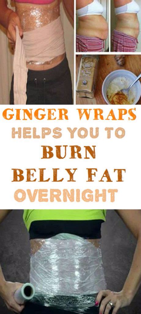 Ginger Wraps Helps You To Burn Belly Fat Overnight Healthylife