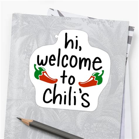 Hi Welcome To Chilis Sticker By Courtcc Redbubble