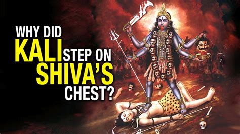 Mahakali Why Did Kali Step On Shivas Chest Artha Jai Maa Kali Mahakali
