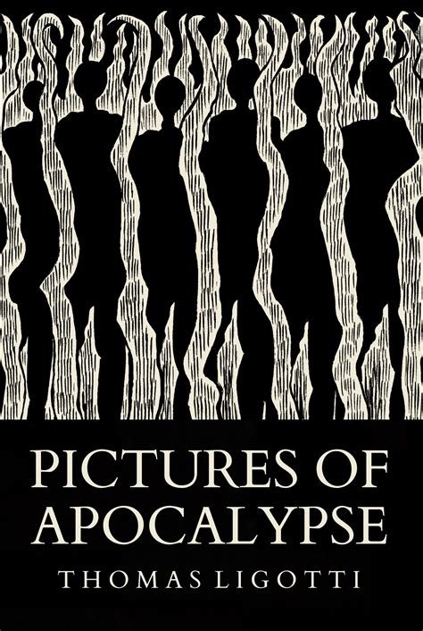 bibliopolitan brief notes on books pictures of apocalypse by thomas ligotti