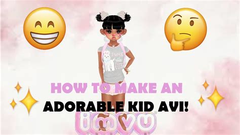 How To Make An Adorable Kid Avi Imvu 💕 Youtube
