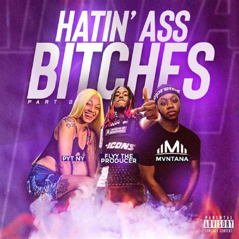 Hatin Ass Bitches Pt 2 Single By Mvntana Spotify
