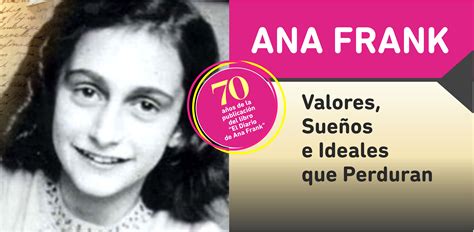 Anne frank, her diary, and the secret annex. Ana Frank, valores, sueños e ideales que perduran | abc.gob.ar
