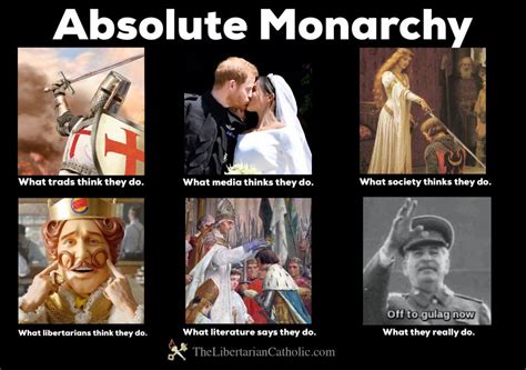 Absolute Monarchy What They Really Do The Libertarian Catholic The Libertarian Catholic