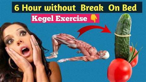 6 Hours Without 🤔break On Bed Sex Kegel Exercise 🚀increase Size