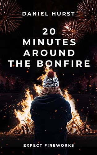 20 Minutes Around The Bonfire 20 Minute Series Book 7 Ebook Hurst