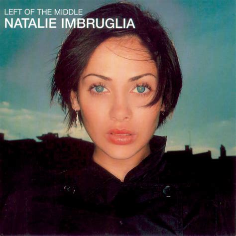 Left Of The Middle Album Di Natalie Imbruglia Spotify