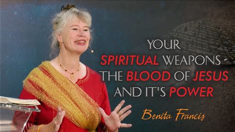 Your Spiritual Weapons The Blood Of Jesus And Its Power Benita