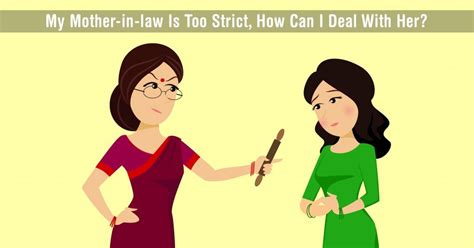 Tips To Deal With A Strict Mother In Law