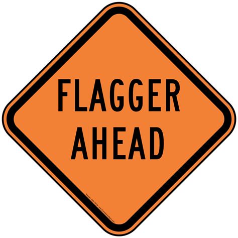 Roadway Construction Flagger Ahead Sign Orange Reflective Us Made