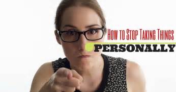 How To Stop Taking Things Personally 16 Best Tips Wisestep