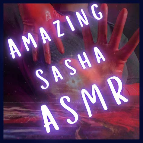 Amazing Sasha Asmr