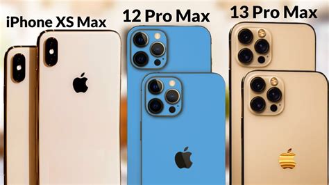 Apple Iphone 13 Pro Max Vs Apple Iphone 12 Pro Max Vs Iphone Xs Max