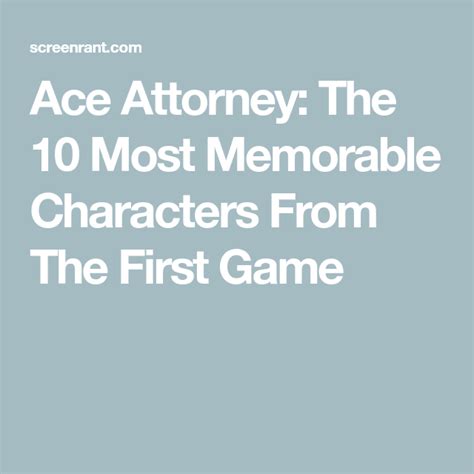 Ace Attorney The 10 Most Memorable Characters From The First Game In