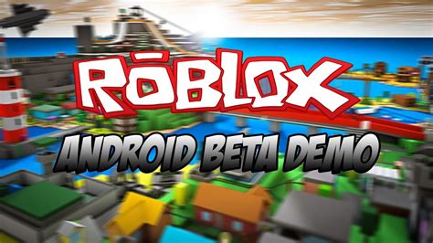 Roblox Android Beta Demo Youtube